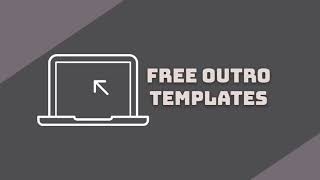 Outro template free download + no copyright