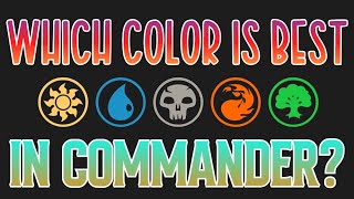 What's The Best Color In Commander?