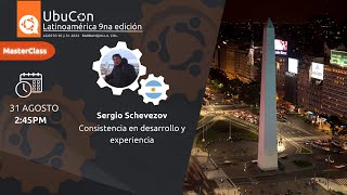 MASTER CLASS: Consistencia en desarrollo y experiencia