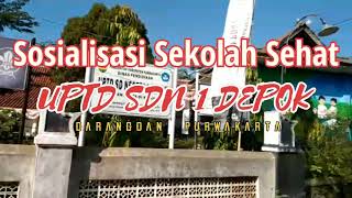 Sosialisasi Sekolah Sehat || UPTD SDN 1 Depok | Darangdan - Purwakarta