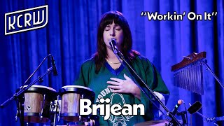 Brijean - Workin' On It (Live on KCRW)