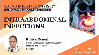 INTRA ABDOMINAL INFECTIONS - DR VIKAS DESWAL  ( ID MEDANTA)