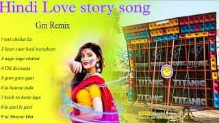 hindi Love story dj song | gm remix hindi dj song | love story hindi song @djrpmusicesentere