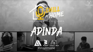 Lah Ahmad -Adinda (Chill at Home)