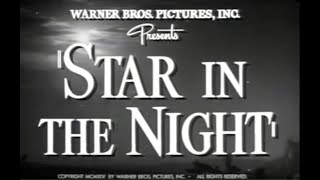 A Star In the Night (1945)