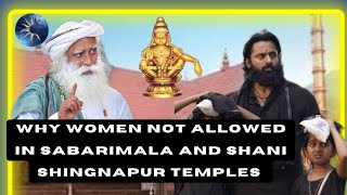 Why women are not allowed in Sabarimala and Shani Shingnapur temples| Sadhguru | Mallikapuram unseen