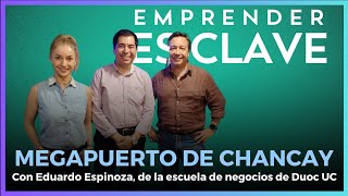 Eduardo Espinoza habló del megapuerto de Chancay que revolucionará el comercio#EmprenderesClave