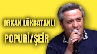 ORXAN LÖKBATANLI-POPURİ