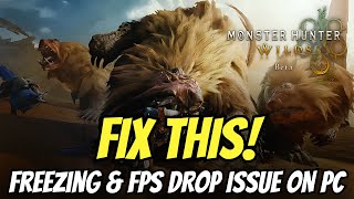 Fix Monster Hunter Wilds Beta Freezing and FPS Drop Issue on PC