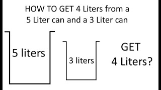 Can you solve this? How will you measure 4L from a 5L can and 4L can?