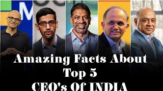 Top 5 CEO's Of INDIA Amazing Facts With Biography #amazingfacts #biography #imagineermohit #ceo