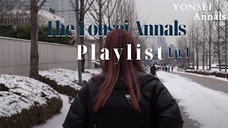 [The Yonsei Annals 107th Recruitment] The Yonsei Annals Playlist - PR Production Ep. 1