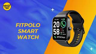 Fitpolo Smart Watch - Universal Goods Hub