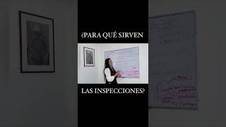 ¿Para que sirven las inspecciones?