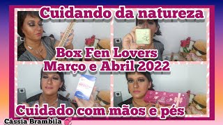 Box Fen Lovers Março e Abril 2022