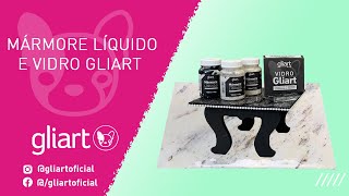 MARMORE LIQUIDO E VIDRO GLIART