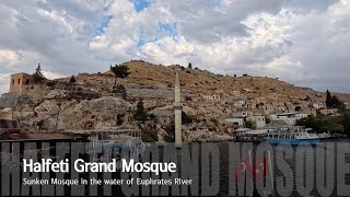 [4K] Türkiye(Turkey) - Halfeti Grand Mosque (Halfeti Batık Camii / Şanlıurfa) 튀르키예(터키) - 할페티 그랜드 모스크