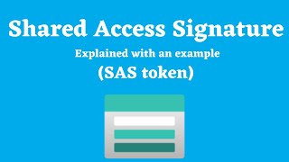 Shared access signature in Azure storage account explained | generate SAS | disable SAS | Beginners