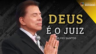 APENAS DEUS É O SEU JUIZ - SILVIO SANTOS