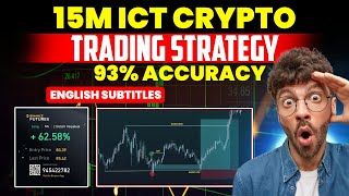 15m *ICT* CRYPTO TRADING STRATEGY | 90% Accuracy