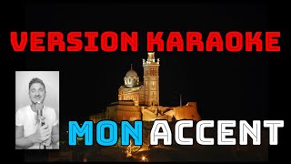 Mon accent - Sebastien Quintino - Version karaoke