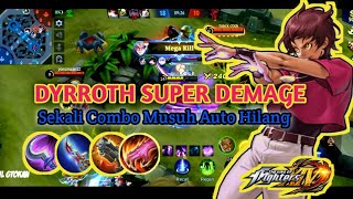 DYRROTH BUILD TERBARU UNTUK JUNGLER [ SUPER CRAZY DEMAGE ] ~ BUILD DYRROTH HARD CARRY GAME🔥