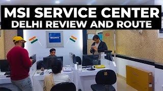 MSI Service Center Delhi | How to reach MSI service center Delhi | MSI service center review.