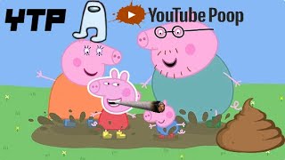 YTP | PEPPA PIG GIOCA CON la CACCA! | completo