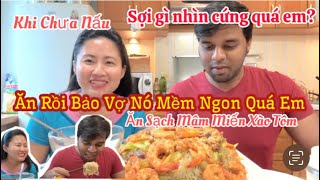 222| Chồng Ấn Độ Ăn Sạch Mâm Miến Xào Tôm Ăn Sành Điệu Luôn Quấn Đũa Chang Nước Mắm|Mừng Mùng 5/5