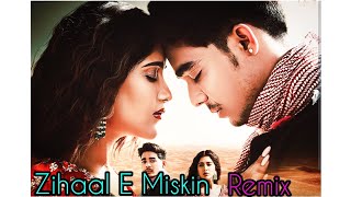 Zihaal E Miskin Remix