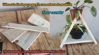 Artesanato com madeira,linda peça feita com sobras de madeira ganhe dinheiro aumente sua renda #diy