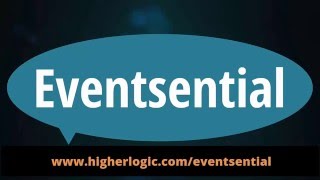 Eventsential 3.0 - The Most Sophisticated and Engaging Mobile Event App