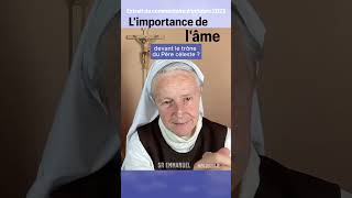 [1mn] L'importance de l'âme, extrait du commentaire de Sr Emmanuel à Medjugorje