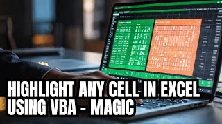 Highlight ANY Cell in Excel with VBA MAGIC!