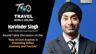 Harvinder Singh Director EI, UA "Role of Civil Aviation in promoting Indian Economy and Tourism"