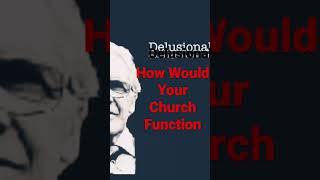 How would you church function if the holy spirit was removed