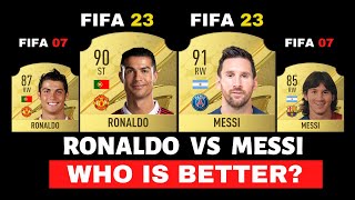 Ronaldo vs Messi FIFA Evolution 😱🔥| FIFA 07 - FIFA 23