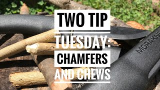 Two Tip Tuesday: Chamfers and Beaver Chews