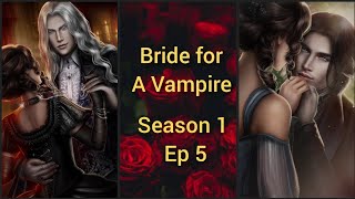 Before Your Eyes 🔷 Bride for A Vampire Season 1 Ep 5 🔷Alistair/ Emilian 🔷Seven Heart Stories