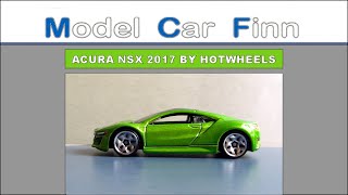 Acura (Honda) NSX 2017 by Hotwheels