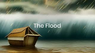 Noah and the Great Flood from the Bible