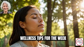 Weekly wellness and wellbeing tips @LindaGRobert