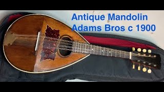 Antique Mandolin Unboxing Adams Bros Ca. 1900s 8 String Bluegrass Guitar