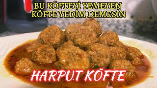 HARPUT KÖFTE TARİFİ (Elazığ Mutfağı) - HARPUT MEATBALLS RECIPE (Elazığ Cuisine)