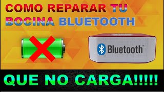 Repara bocina bluetooth que no carga