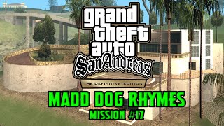 "Madd Dogg Rhymes" Mission #18 • GTA San Andreas Definitive Edition Letsplay