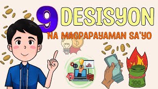 Ano ang mga Desisyon na Dapat Mong Pinagiisipang Mabuti | Filipino Success