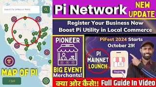 PI Network latest Update | PiFest  2024 | Map Of Pi Kya Hai | Mainnet Launch | KYC Update |