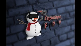 Snowman FPV - Beginners Praticing