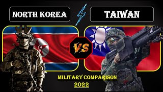 NORTH KOREA vs TAIWAN Military Power Comparison 2022 II Who will win NORTH KOREA or TAIWAN ?